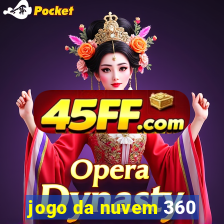 jogo da nuvem 360